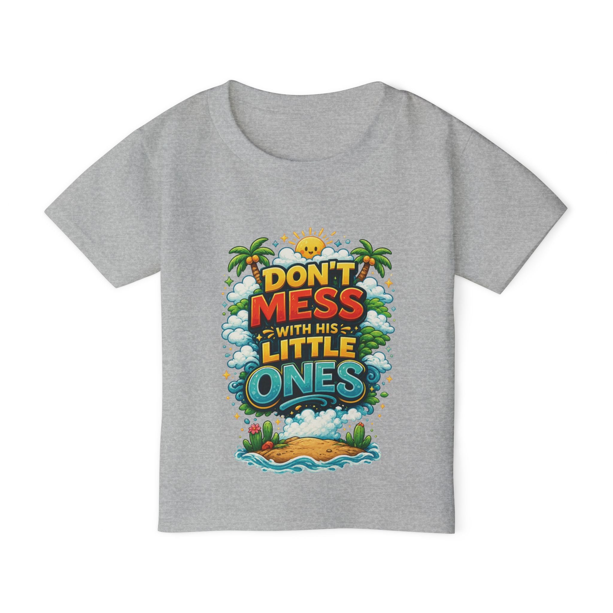 “Dont Mess With His Little Ones” Toddler T‑Shirt
