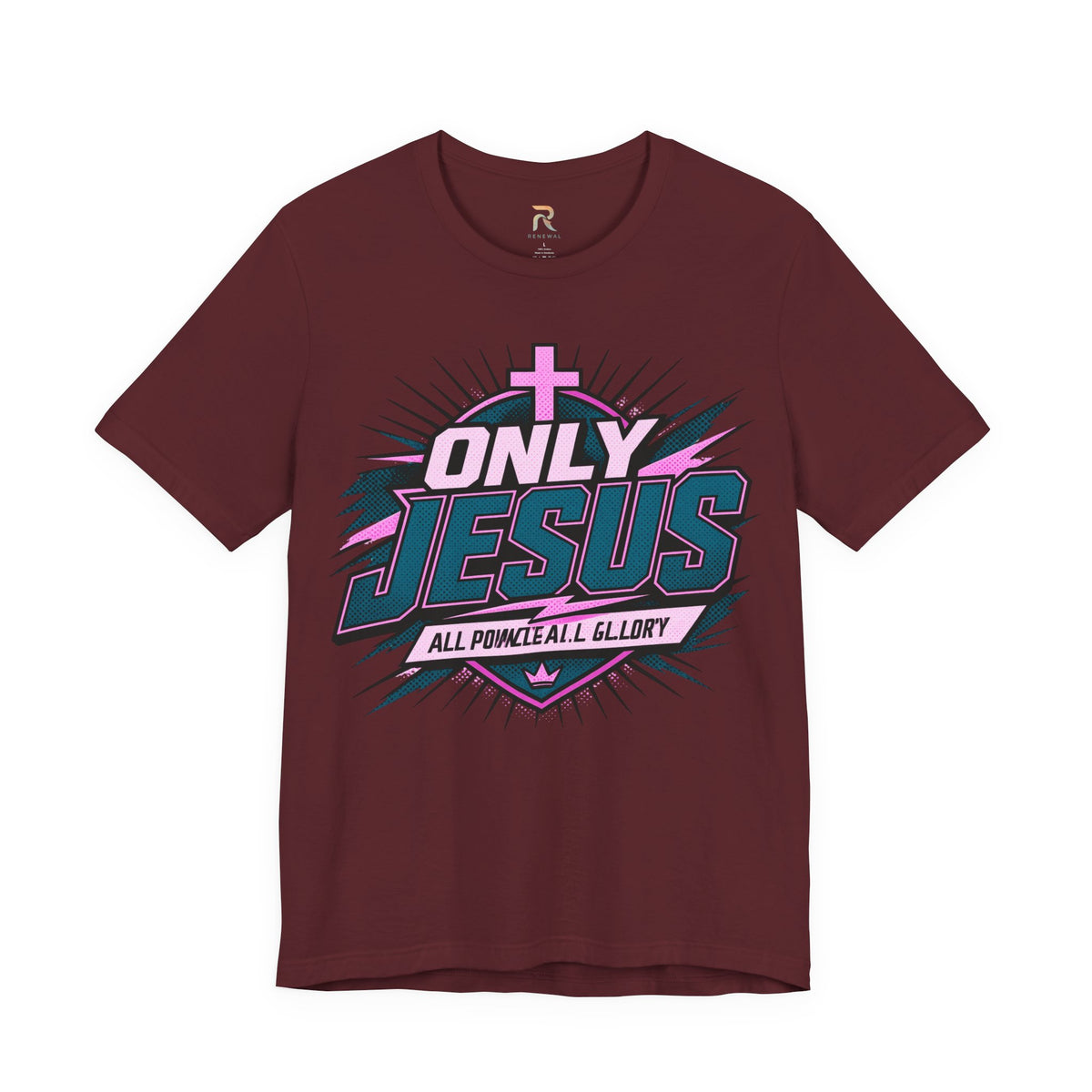Only Jesus All Power All Glory T-Shirt