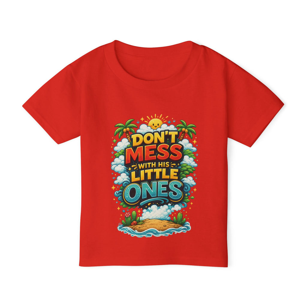 “Dont Mess With His Little Ones” Toddler T‑Shirt