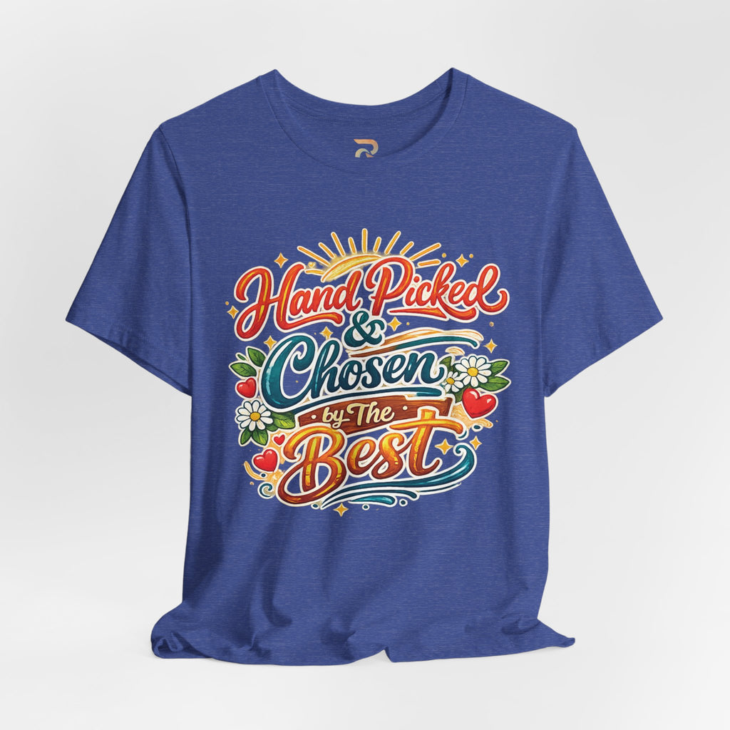 Women's Hand Picked & Chosen T-Shirt - Bella Canvas