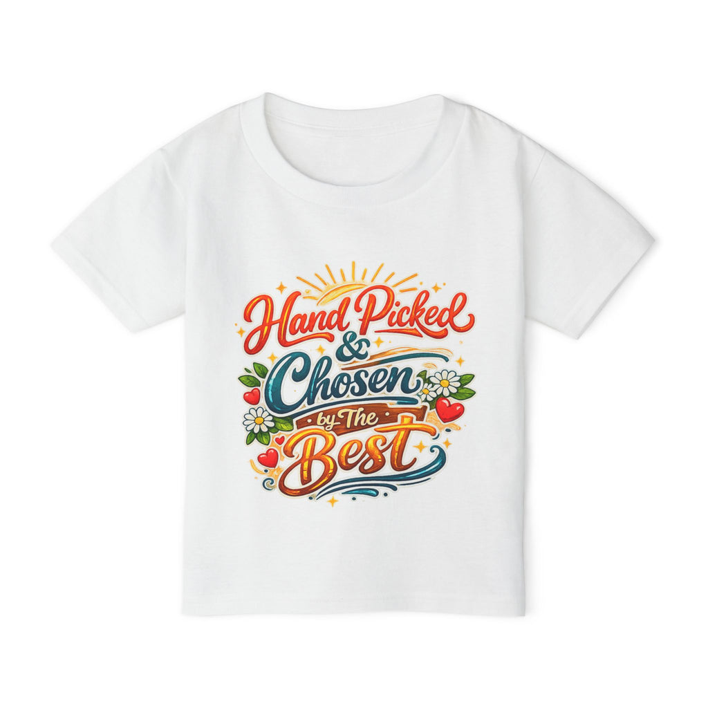 “Hand Picked & Chosen by the Best” Toddler T‑Shirt