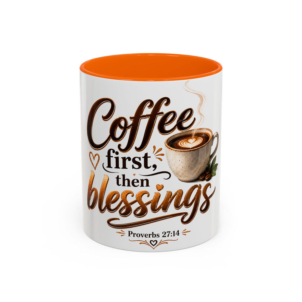 Coffee First Then Blessings Mug | Proverbs 27:14