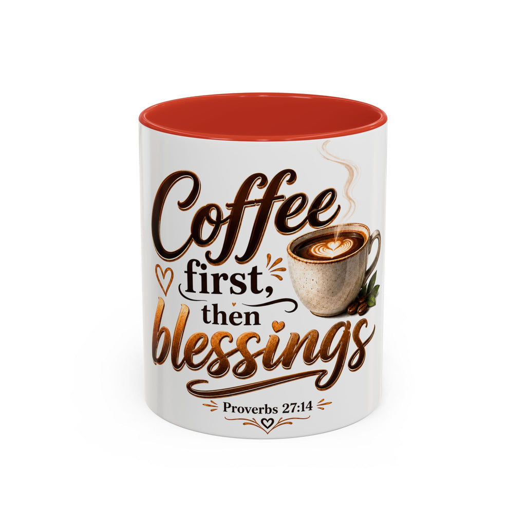 Coffee First Then Blessings Mug | Proverbs 27:14