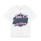 Only Jesus All Power All Glory T-Shirt