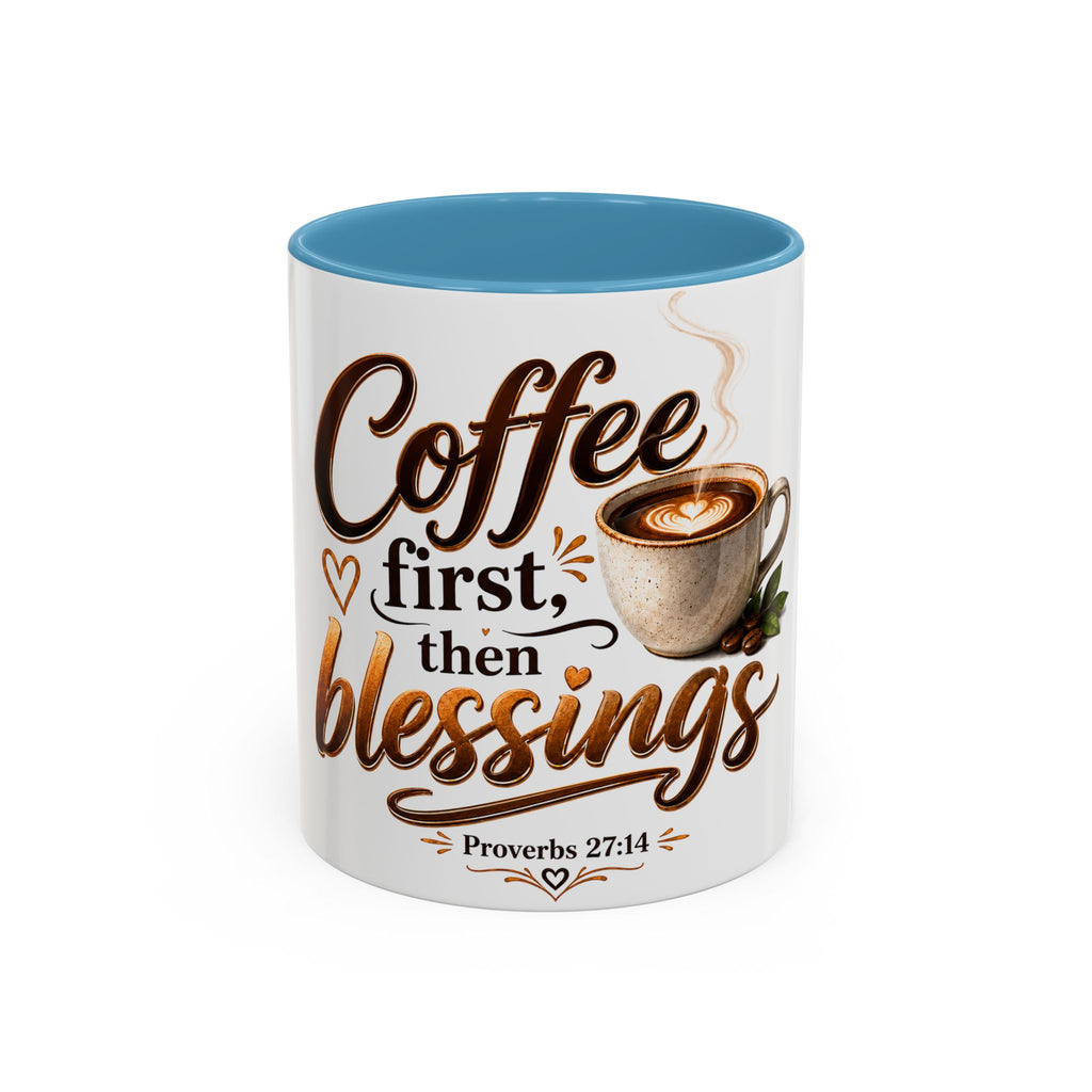 Coffee First Then Blessings Mug | Proverbs 27:14