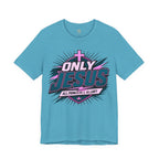 Only Jesus All Power All Glory T-Shirt
