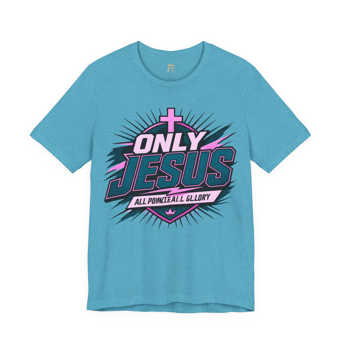 Only Jesus All Power All Glory T-Shirt