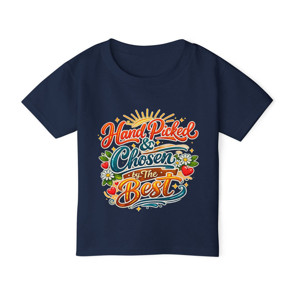 “Hand Picked & Chosen by the Best” Toddler T‑Shirt