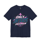 Only Jesus All Power All Glory T-Shirt