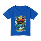 “Dont Mess With His Little Ones” Toddler T‑Shirt