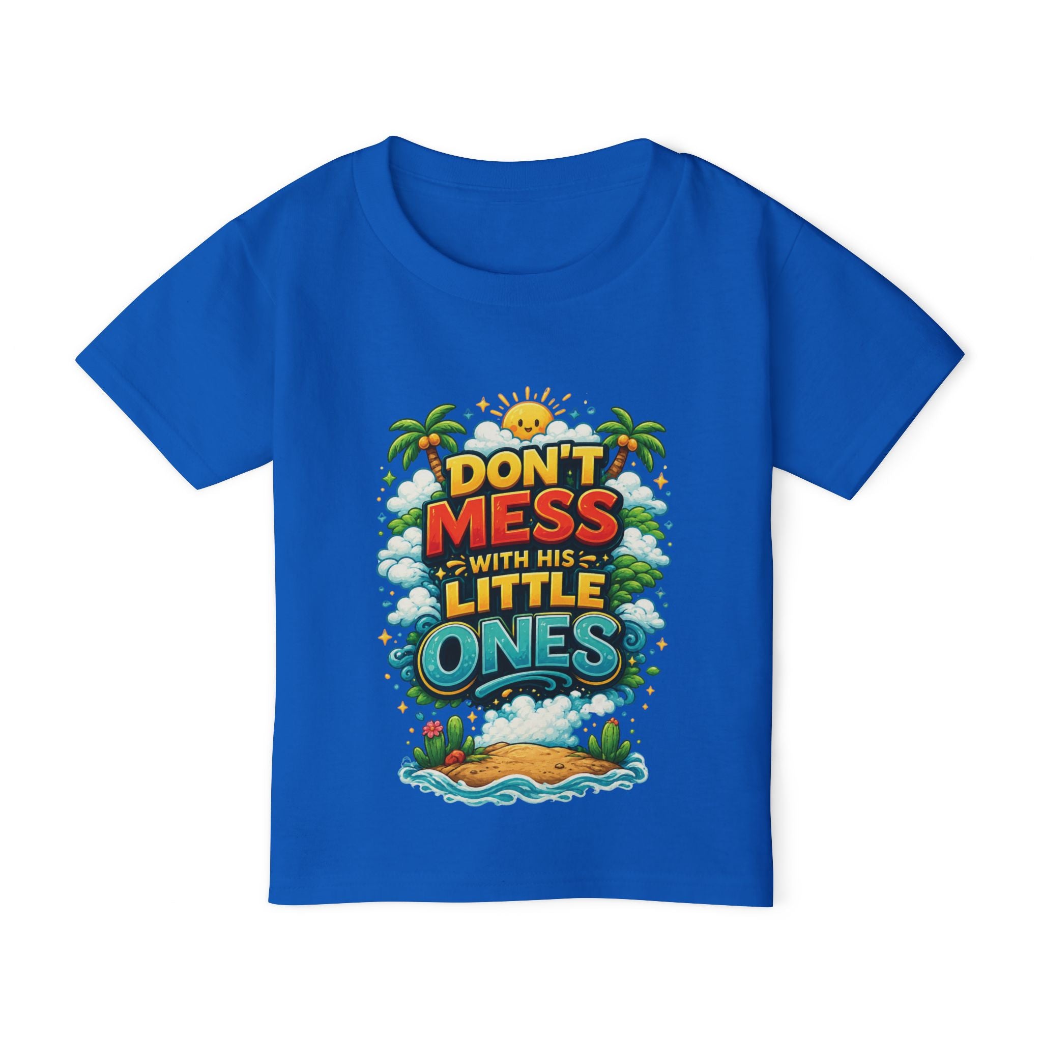 “Dont Mess With His Little Ones” Toddler T‑Shirt