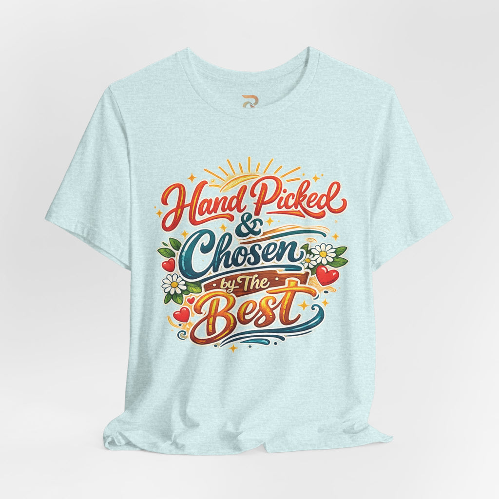 Women's Hand Picked & Chosen T-Shirt - Bella Canvas