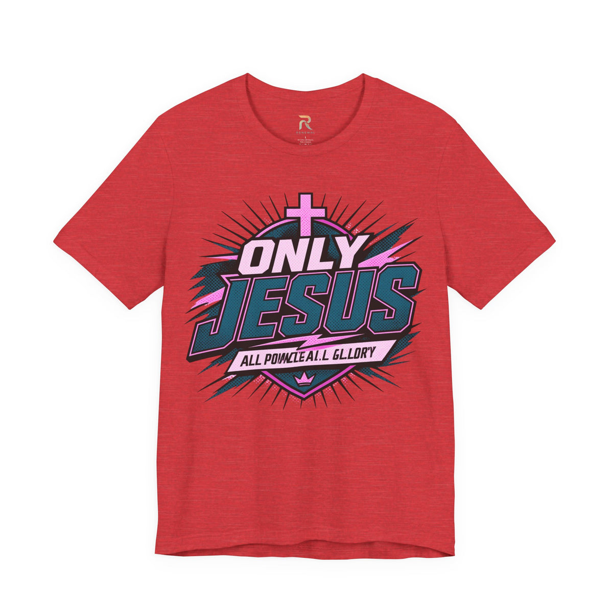 Only Jesus All Power All Glory T-Shirt