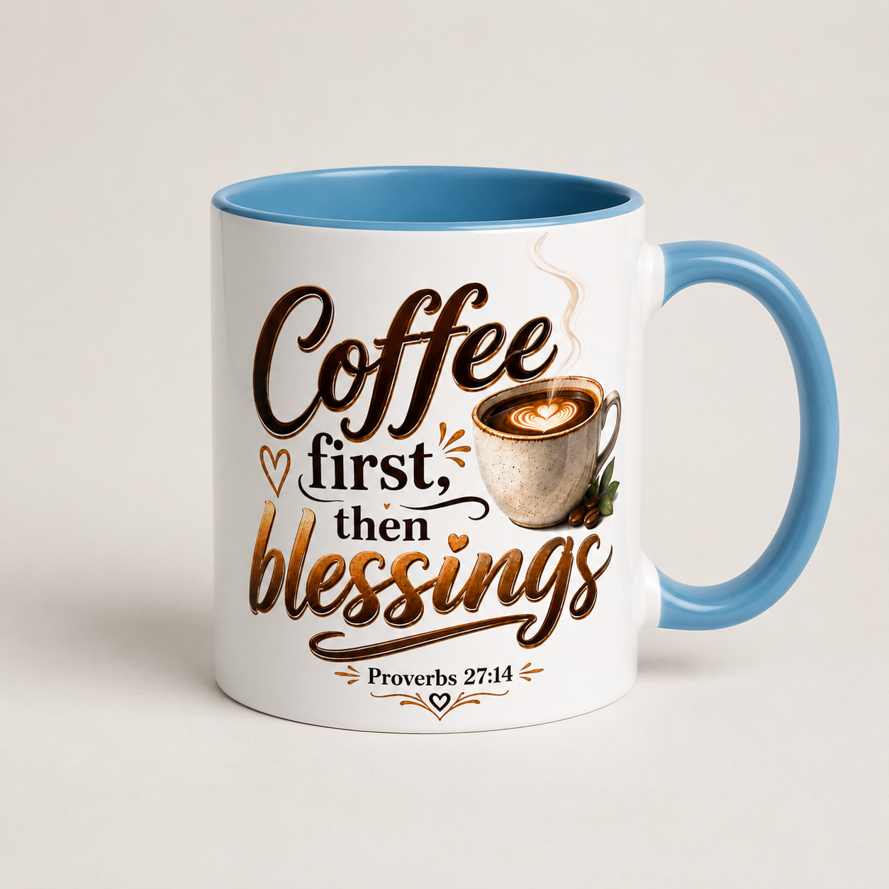 Coffee First Then Blessings Mug | Proverbs 27:14