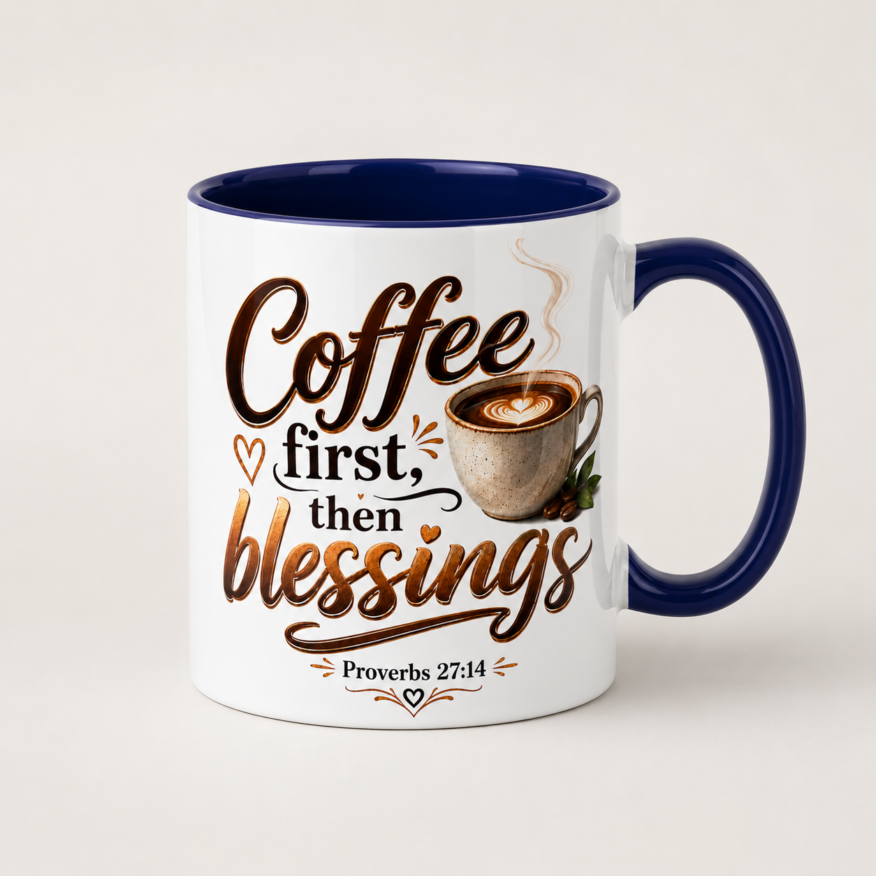 Coffee First Then Blessings Mug | Proverbs 27:14