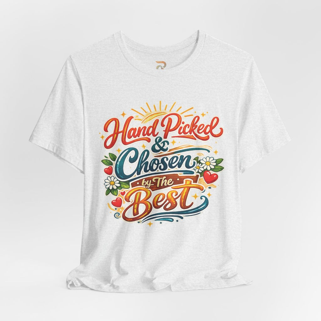 Women's Hand Picked & Chosen T-Shirt - Bella Canvas