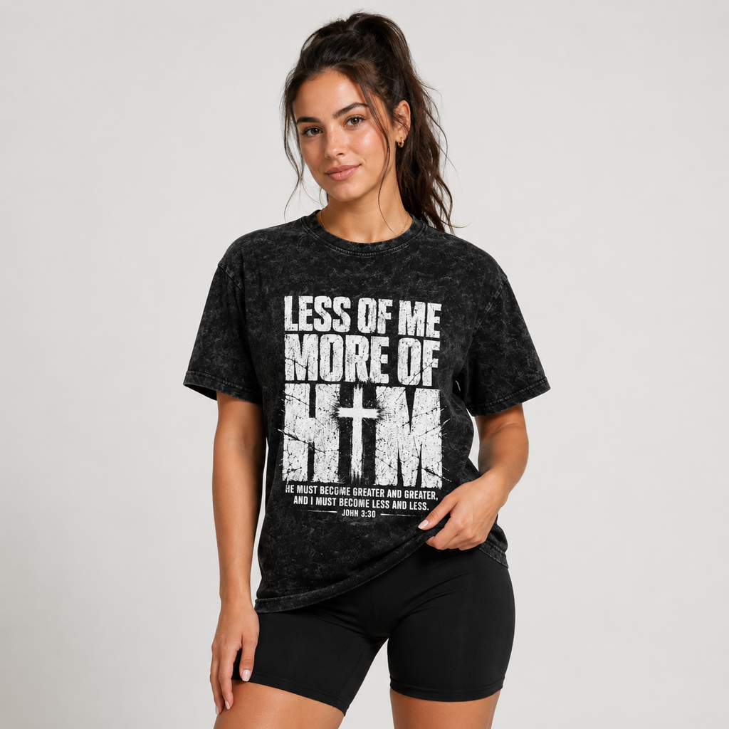 Less of He More of Him Snow Wash Tee